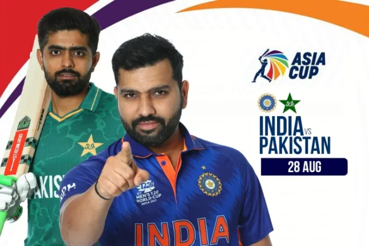 एशिया कप 2022 में आज भारत और पाकिस्तान का महा मुकाबला
