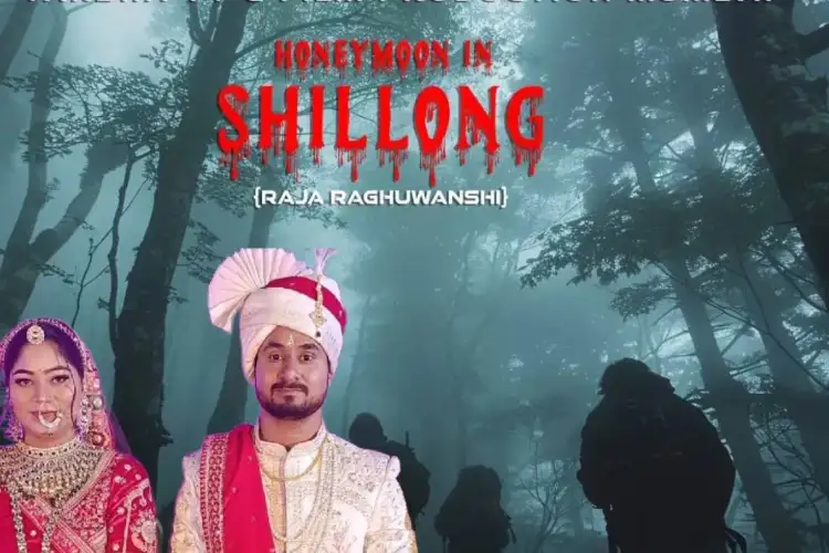 Raja Raghuvanshi murder case to be made into film titled 'Honeymoon in Shillong'