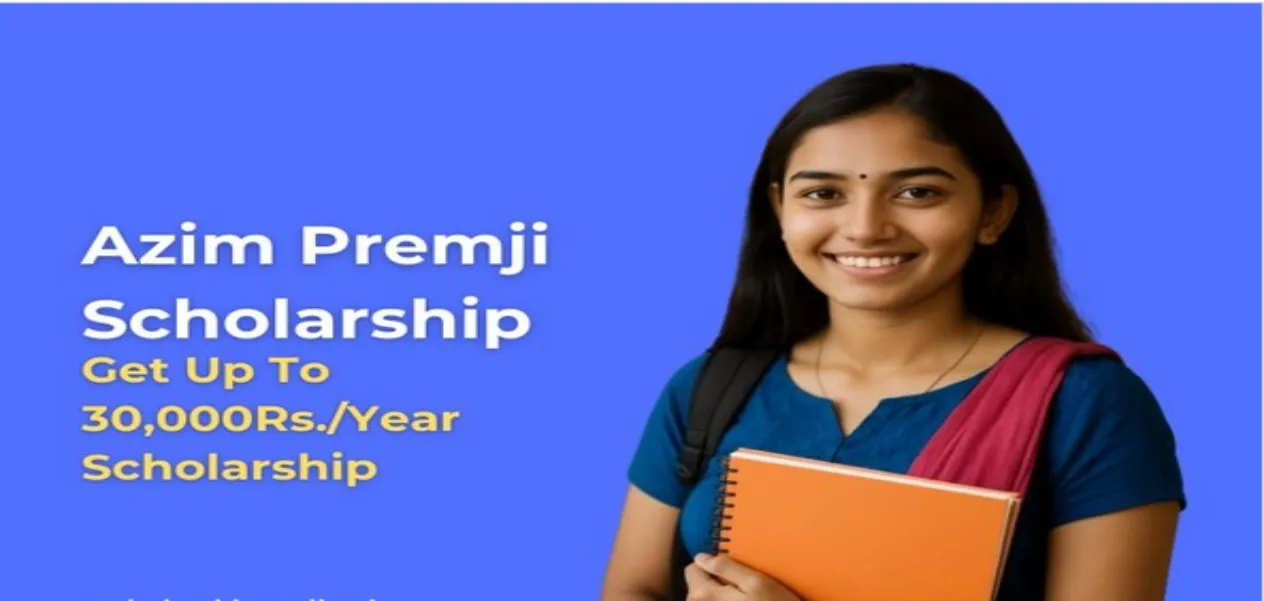 Azim Premji Scholarship 2025: A golden opportunity for deserving female students