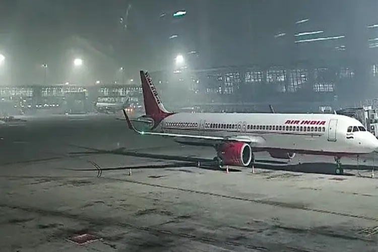 Dense fog is likely to disrupt flights; Air India has alerted passengers.