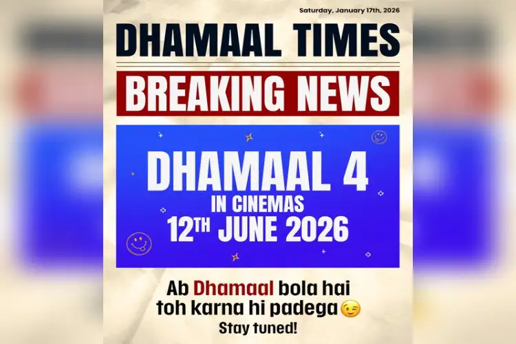 'Dhamaal 4' to release in cinemas on June 12