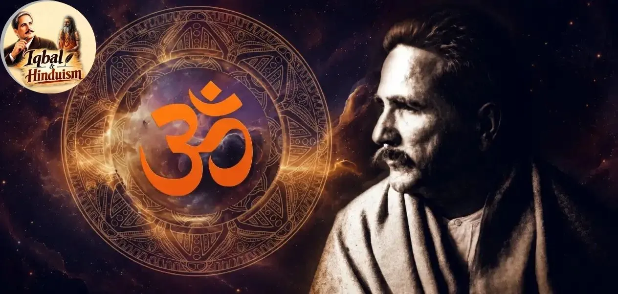 Why was Iqbal so interested in Hindu philosophy and Vedanta?
