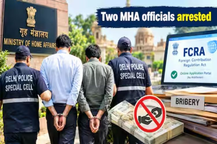 Two Home Ministry officials arrested for demanding bribe to help in FCRA registration